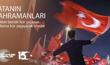15 Temmuz Demokrasi ve Milli Birlik Günü Kutlu Olsun