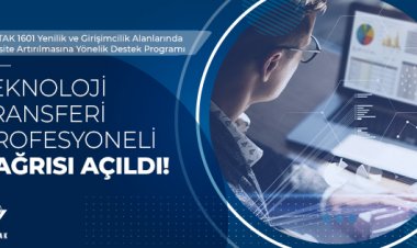 1601 Teknoloji Transferi Profesyoneli Çağrısı Açıldı